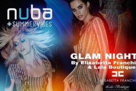 GLAM NIGHT cu ELISABETTA FRANCHI & Lala Boutique la NUBAsummervibes